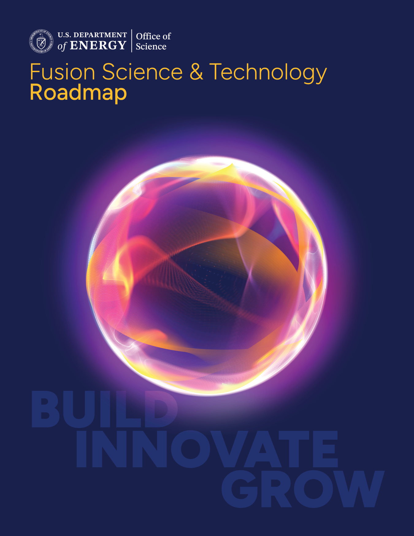 Energy Department Announces Fusion Science and Technology Roadmap to Accelerate Commercial Fusion Power